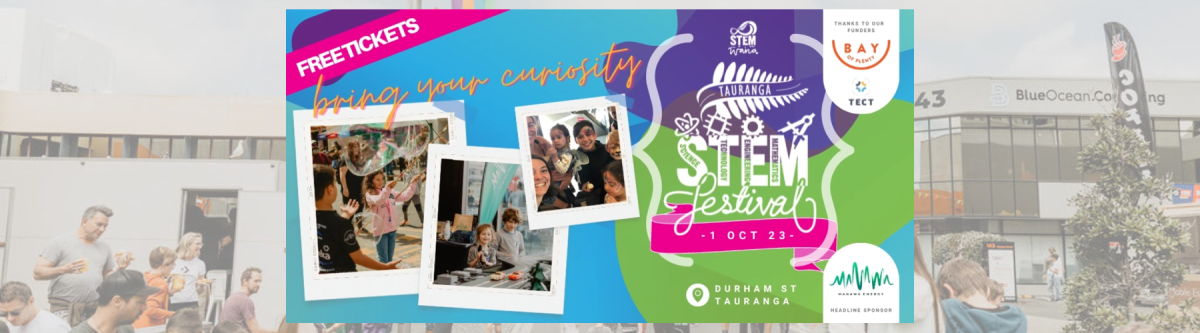 Tauranga STEM Festival 2023: Who Will Shape the Future of Tech?